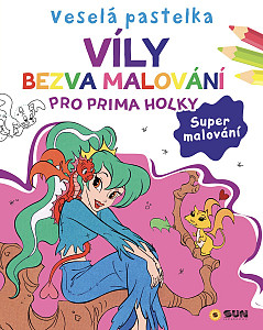 Veselá pastelka Víly - Bezvamalování pro prima holky