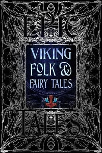 Viking Folk & Fairy Tales: Epic Tales