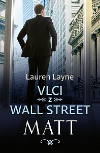 Vlci z Wall Street 2 - Matt