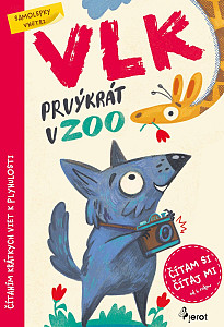 Vlk prvýkrát v ZOO - Čítám si, čítaj mi s nálepkami!