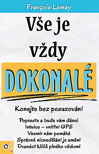 Vše je vždy dokonalé - Konejte bez posuzování
