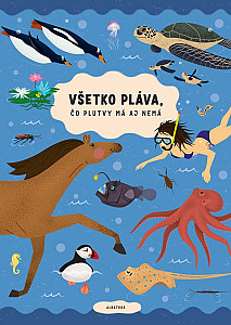 Všetko pláva, čo plutvy má aj nemá