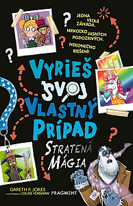 Vyrieš svoj vlastný prípad: Stratená mágia