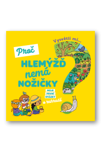Vysvětli mi... Proč hlemýžď nemá nožičky?