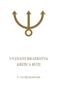 Vyznání Bratrstva Kříže s Růží