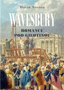 Wavesbury - Romance pod gilotinou
