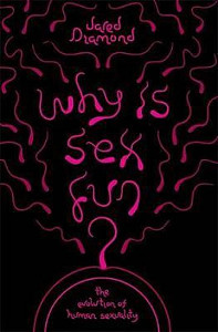 Why is Sex Fun?