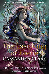 Wicked Powers :The Last King of Faerie