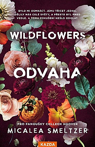 Wildflowers - Odvaha