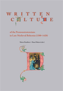 Written Culture of the Premonstratensians in Late Medieval Bohemia (1300-1420)