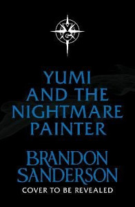 Yumi and the Nightmare Painter