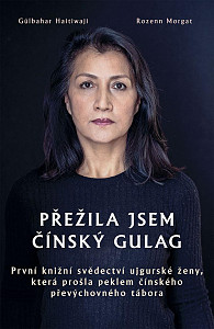 Přežila jsem čínský gulag