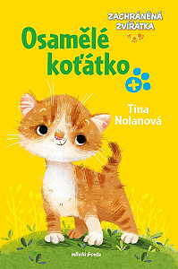 Zachráněná zvírátka: Osamělé koťátko