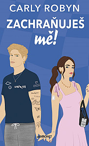 Zachraňuješ mě!