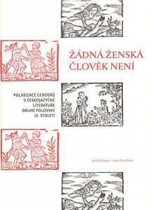 Žádná ženská člověk není.