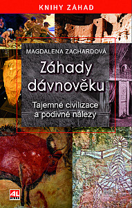 Záhady dávnověku - Tajemné civilizace a podivné nálezy