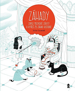 ZÁHADY - Zapoj mozkové závity a vyřeš 25 záhad historie