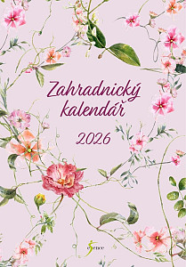 Zahradnický kalendář 2026 – průvodce na celý rok