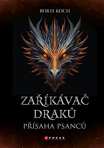 Zaříkávač draků: Přísaha psanců