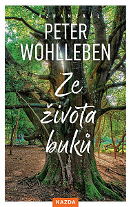 Ze života buků - Strom vypráví svůj úžasný příběh