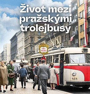 Život mezi pražskými trolejbusy
