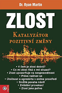 Zlost - Katalyzátor pozitivní změny