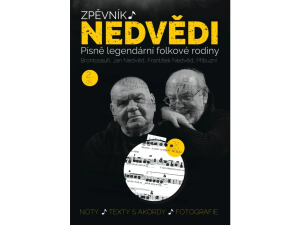 Zpěvník Nedvědi - Zpěvník legendární folkové rodiny - 2. díl