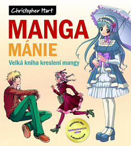 Manga mánie – Velká kniha kreslení mangy