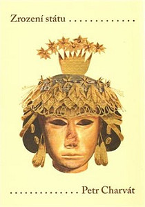 Zrození státu Prvotní civilizace Starého světa