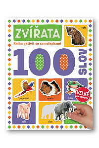 Zvířata 100 slov - Kniha aktivit se samolepkami