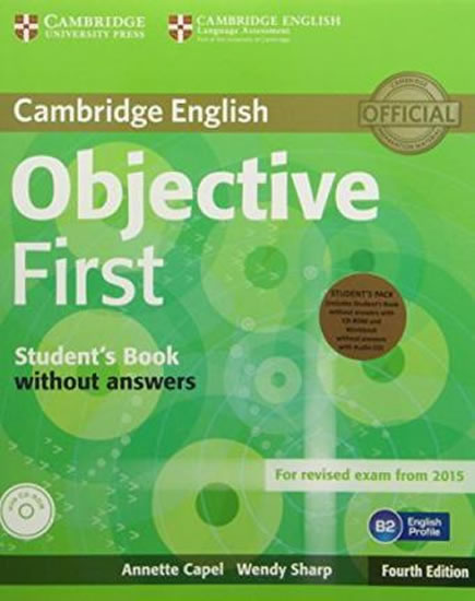 Objective First Student´s Pack (Student´s Book without Answers with CD-ROM, Workbook without Answers with Audio CD)