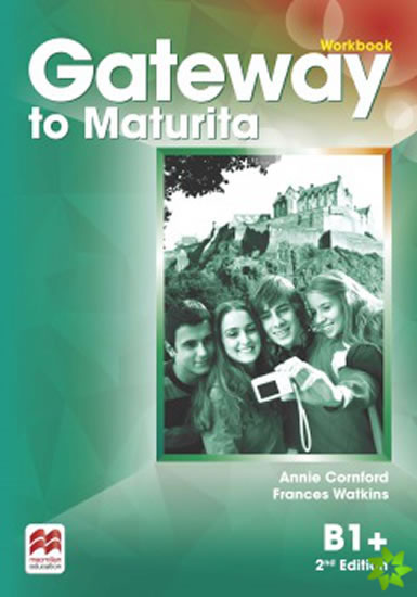 Gateway to Maturita B1+ Workbook, 2nd Edition