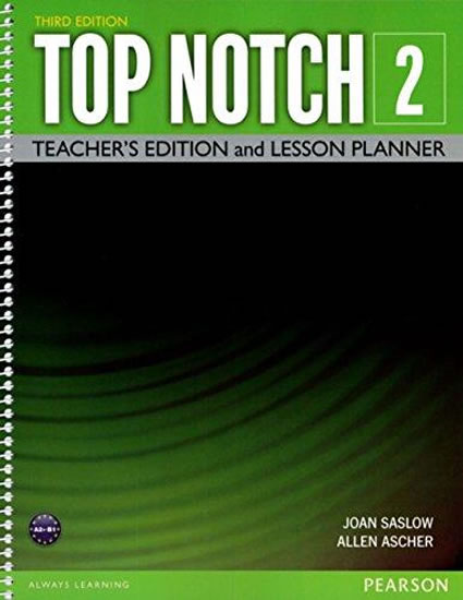 Top Notch 2 Teacher Edition/Lesson Planner