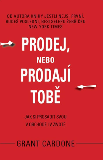 Prodej, nebo prodají tobě