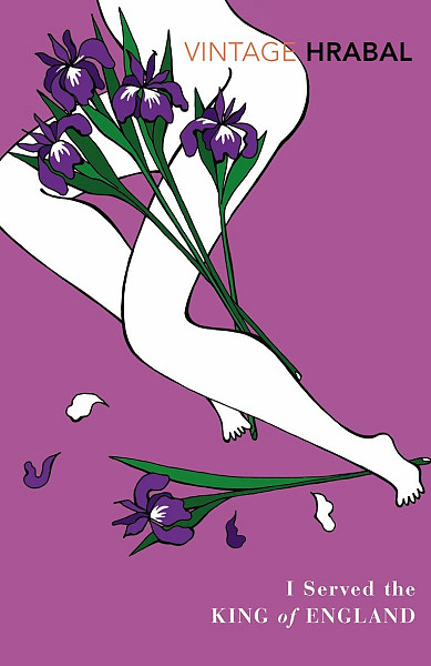 I Served the King of England : Featuring an Introduction by Adam Thirlwell