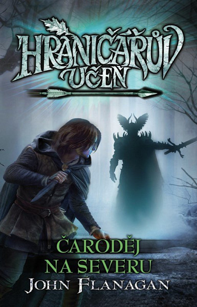 Hraničářův učeň 6 - Čaroděj na severu