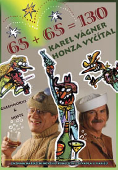 Karel Vágner & Honza Vyčítal - 65+65 =130 - DVD