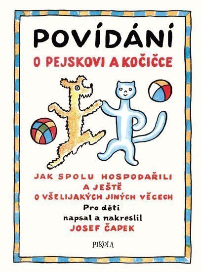 Povídání o pejskovi a kočičce