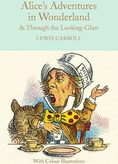 Alice´s Adventures in Wonderland and Through the Looking-Glass : Colour Illustrations