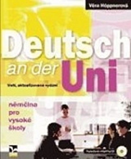 Deutsch an der Uni (3.vydání) - Němčina pro vysoké školy + poslechová cvičení na CD