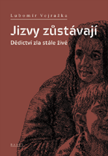 Jizvy zůstávají - Dědictví zla stále živé