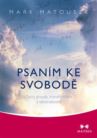 Psaním ke svobodě - Cesta pravdy, transformace a sebenalezení