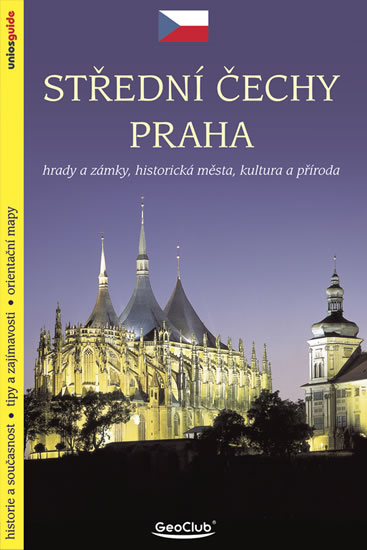 Střední Čechy Praha - Hrady a zámky, historická města, kultura a příroda