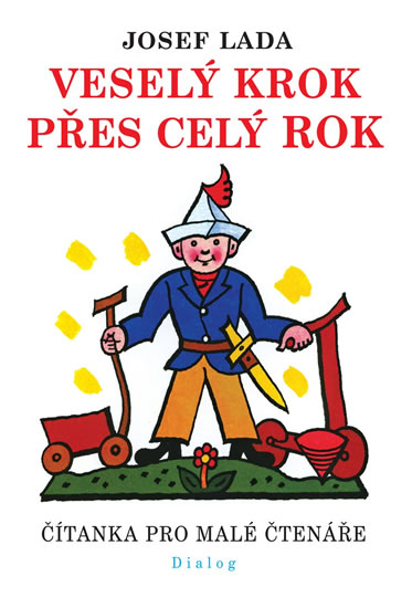Veselý krok přes celý rok - Čítanka pro malé čtenáře