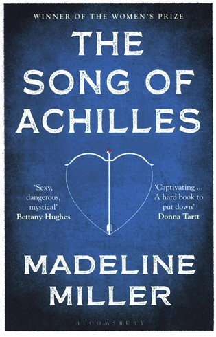 The Song of Achilles : Bloomsbury Modern Classics