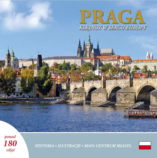 Praga: Klejnot w sercu Europy (polsky)