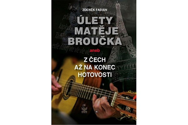 Úlety Matěje Broučka aneb z Čech až na konec hotovosti