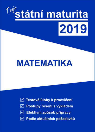 Tvoje státní maturita 2019 - Matematika