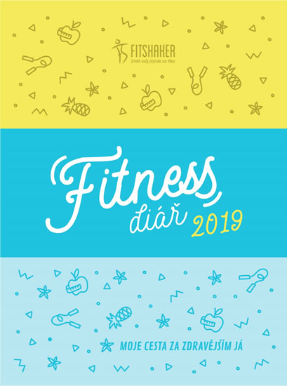 Fitness diář 2019 - Moje cesta za zdravějším JÁ
