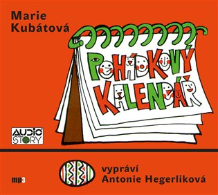 Pohádkový kalendář - CD (Čte Antonie Hegerliková)